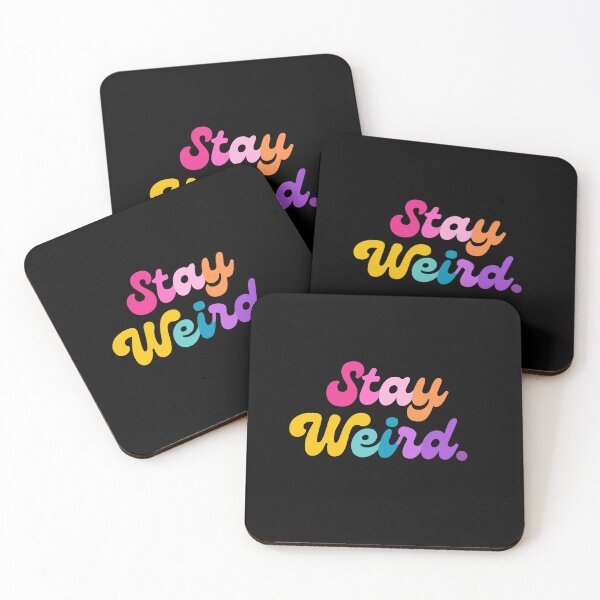 Item preview, Stay Weird designed and sold by mydoodlesateme.