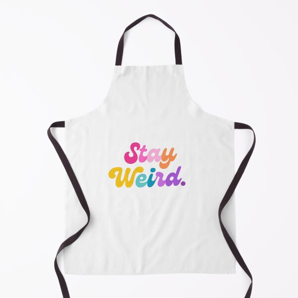 Item preview, Stay Weird designed and sold by mydoodlesateme.