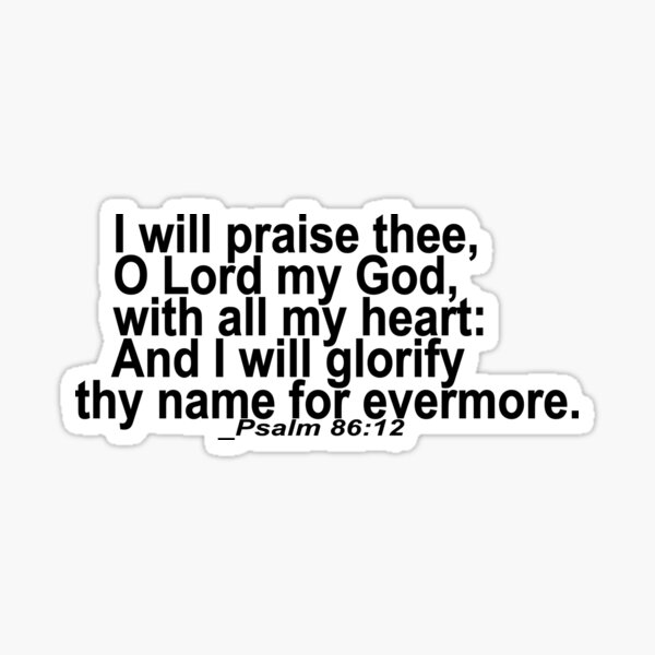 psalm-86-12-kjv-psalm-86-12-christian-bible-verse-sticker-for