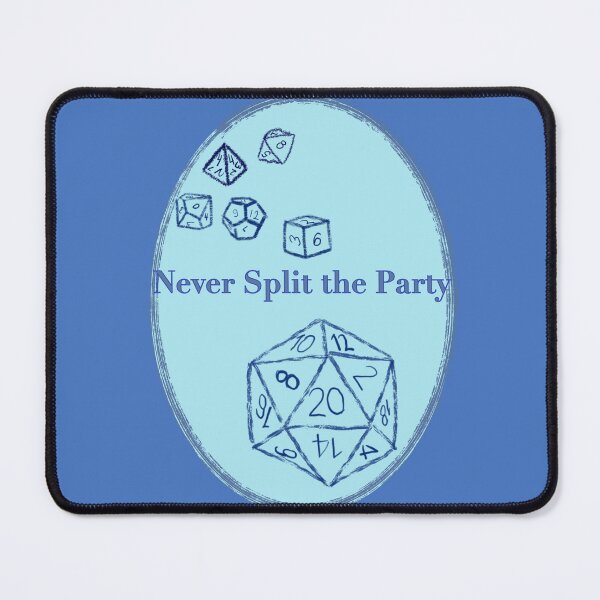 Item preview, Never Split the Party Blue Text on Blue Badge - TTRPG designed and sold by jolabrese.