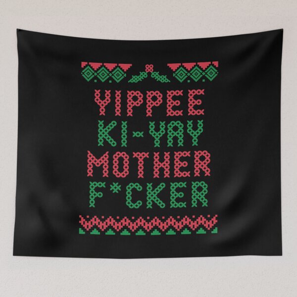 Item preview, Yippee Ki Yay Mother F*cker designed and sold by SimplyNewDesign.