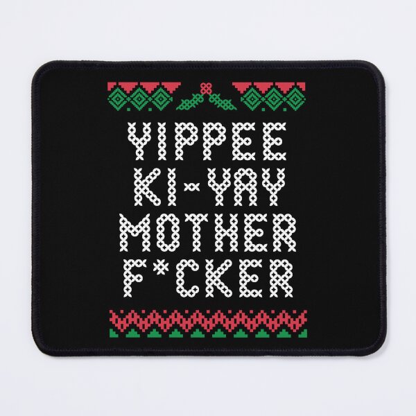 Item preview, Yippee Ki Yay Motherf*cker designed and sold by SimplyNewDesign.