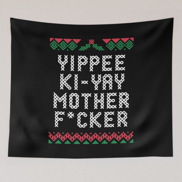 Item preview, Yippee Ki Yay Motherf*cker designed and sold by SimplyNewDesign.