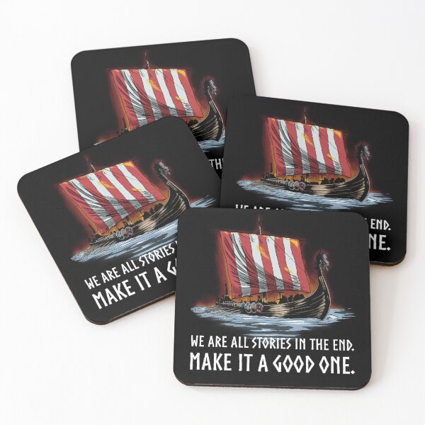 Item preview, Motivational Norse Paganism - We are all stories in the end. Make it a good one. - Viking Longship designed and sold by Styrman.