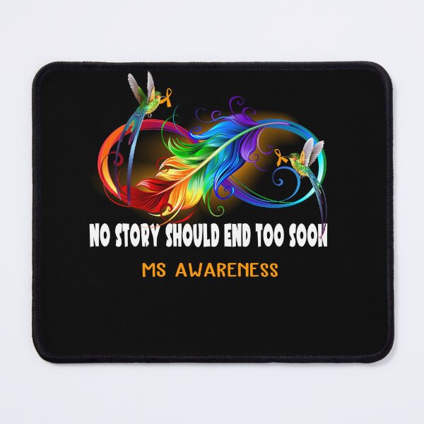 Item preview, MS Awareness - NO STORY SHOULD END TOO SOON designed and sold by Jennpak.