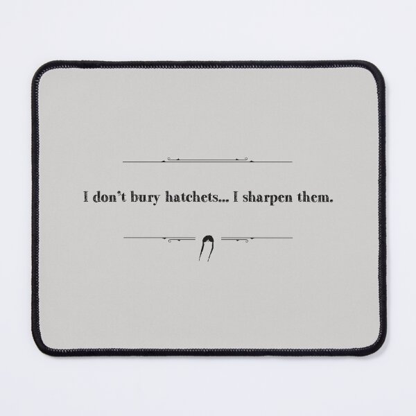 Item preview, I don't bury hatches... I sharpen them. designed and sold by Pinu92.
