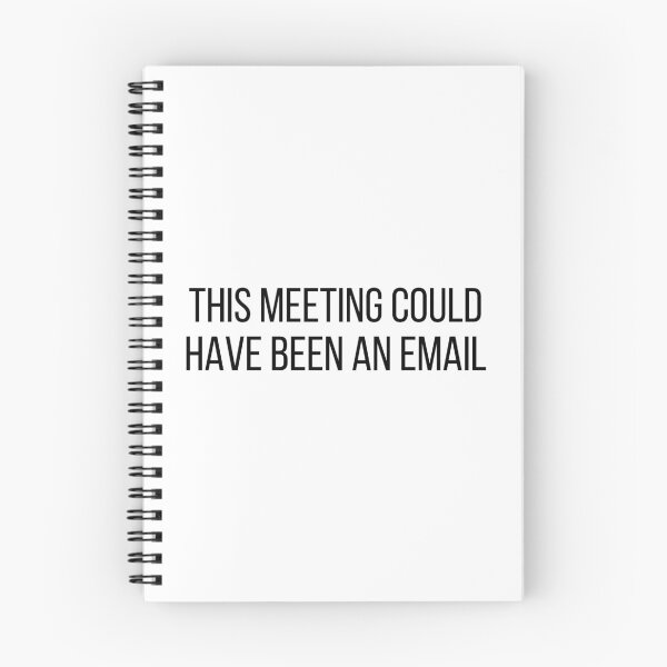 Item preview, this meeting could have been an email... a corporate series designed and sold by bossbehaviour.