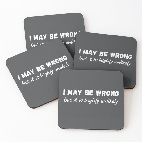 Item preview, I May Be Wrong But It's Highly Unlikely  designed and sold by mystylecorner.
