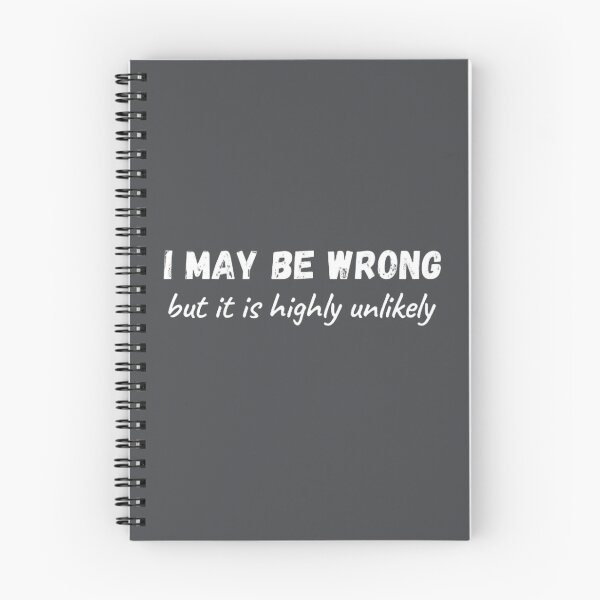 Item preview, I May Be Wrong But It's Highly Unlikely  designed and sold by mystylecorner.