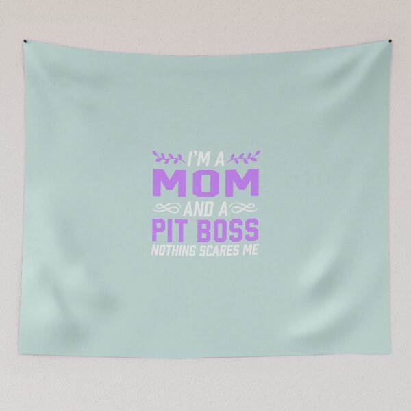 Item preview, I'm A Mom & Pit Boss Nothing Scares Me designed and sold by AlwaysAwesome.