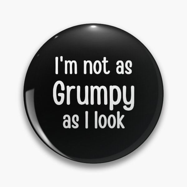 Item preview, I'm not as grumpy as I look - Funny Typography designed and sold by FunnyFactDesign.