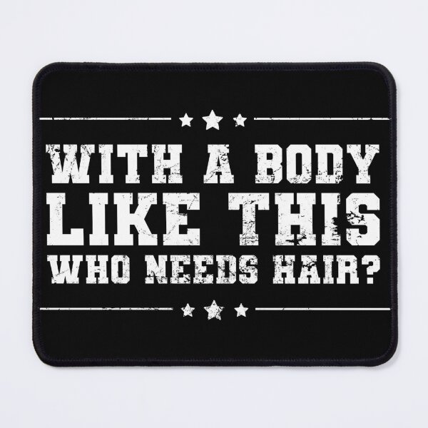 Item preview, With A Body Like This Who Needs Hair Funny Bald Fathers Day designed and sold by juvajay.