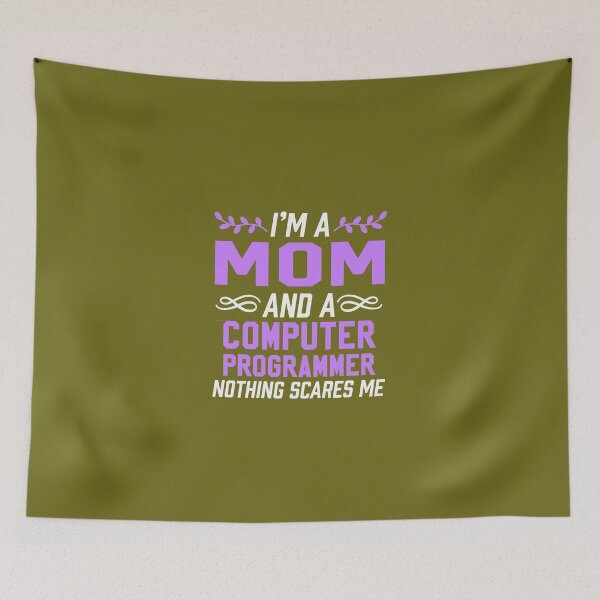 Item preview, Mom & Computer Programmer Nothing Scares Me designed and sold by AlwaysAwesome.