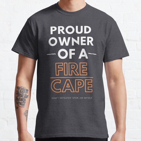 Proud owner of a fire Cape Classic T-Shirt
