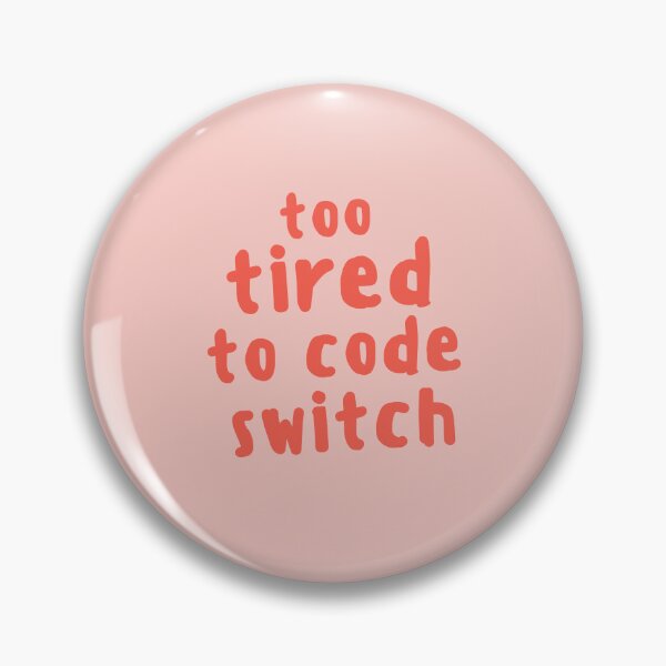 Item preview, Too tired to code switch designed and sold by mydoodlesateme.