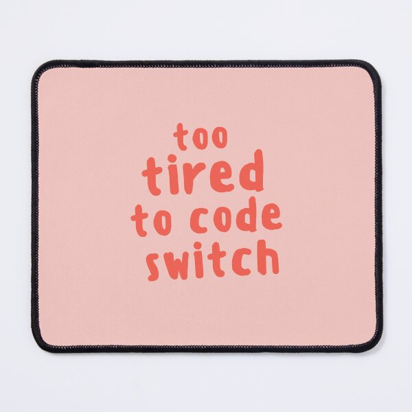 Item preview, Too tired to code switch designed and sold by mydoodlesateme.