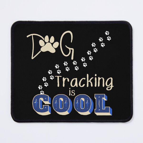 Item preview, Dog Tracking is COOL for the rescuers who find lost kids, pets, elderly and other animals, the heroes who train and track. designed and sold by tranquilbeach.
