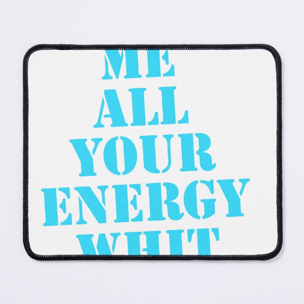 Item preview, Give Me Energy designed and sold by CoolGoku99.