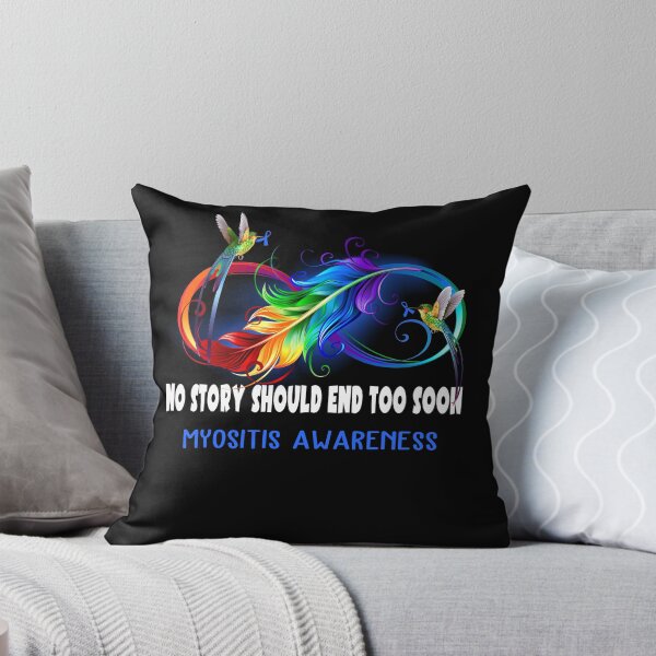 Item preview, Myositis Awareness - NO STORY SHOULD END TOO SOON designed and sold by Jennpak.