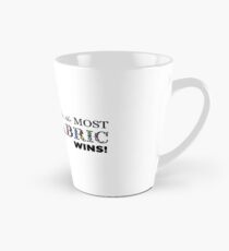 She Who Dies with the Most Fabric Wins! Tall Mug