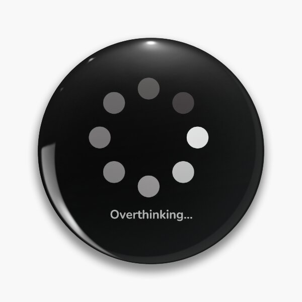 Item preview, Overthinking loading meme designed and sold by mydoodlesateme.