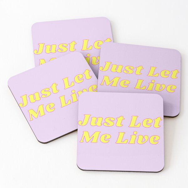 Item preview, Just Let Me Live designed and sold by katiebca2.