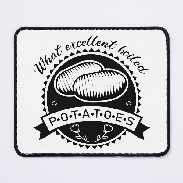 Item preview, What Excellent Boiled Potatoes - Mr. Collins Pride & Prejudice Quote designed and sold by Peachy Rui.