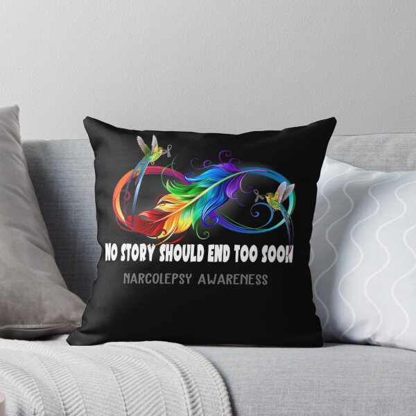Item preview, Narcolepsy Awareness - NO STORY SHOULD END TOO SOON designed and sold by Jennpak.