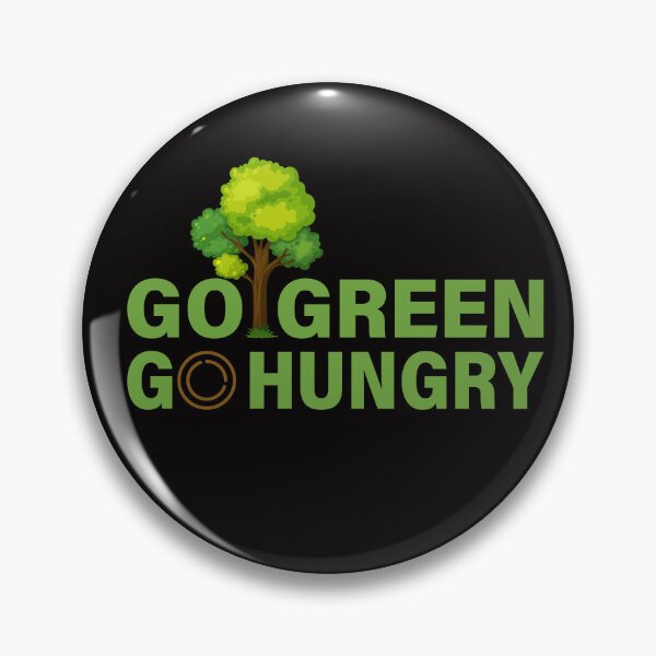 Item preview, Go Green Go Hungry designed and sold by ChiefOP.