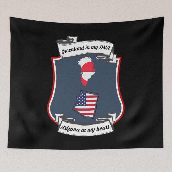 Item preview, Greenland in my DNA, Arizona in my heart Heritage designed and sold by Tony ⭐⭐⭐⭐⭐.