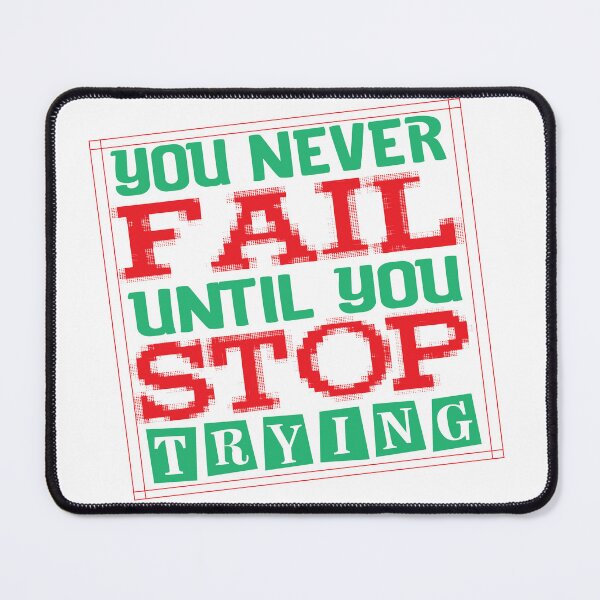 Item preview, You Never Fail Until You Stop Trying designed and sold by TeeEagle.