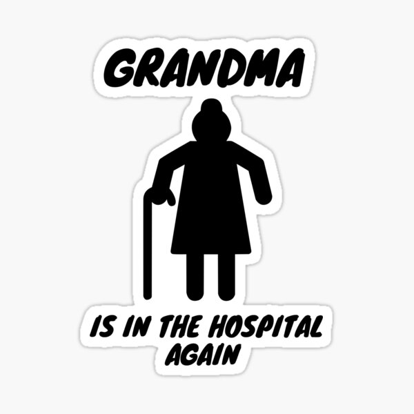 grandma-again-grandma-is-in-the-hospital-again-rip-grandma-chd