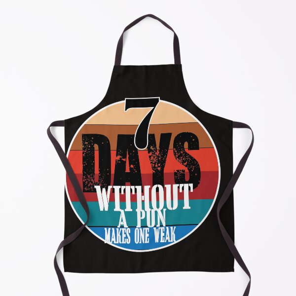 Item preview, Seven Days Without A Pun Makes One Weak designed and sold by dsirs.