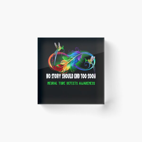 Item preview, Neural Tube Defects Awareness - NO STORY SHOULD END TOO SOON designed and sold by Jennpak.
