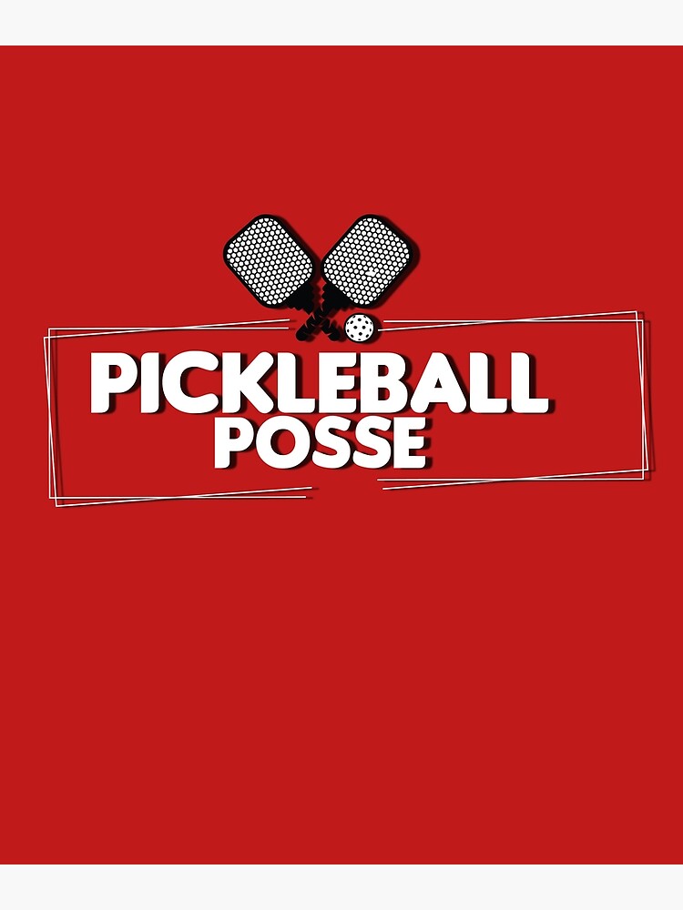 pickleball-posse-funny-pickleball-posse-quote-for-pickleball-posse