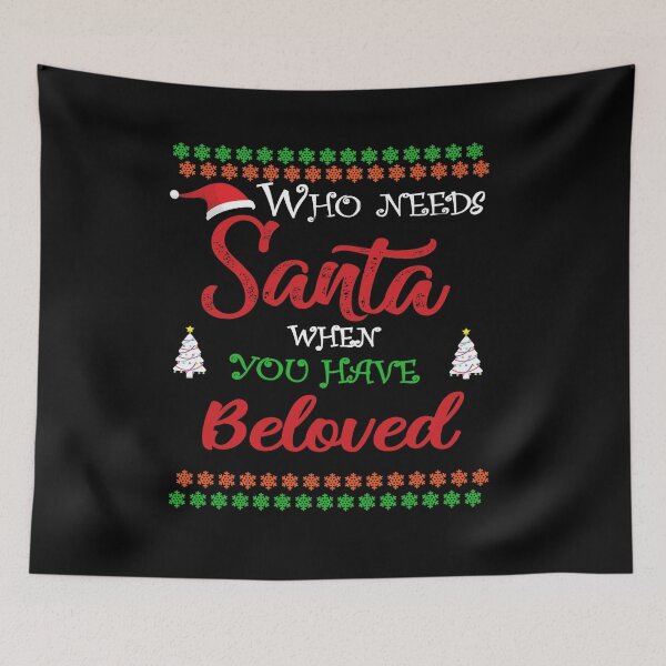 Item preview, Who needs Santa When You Have Beloved designed and sold by diixtarshop.