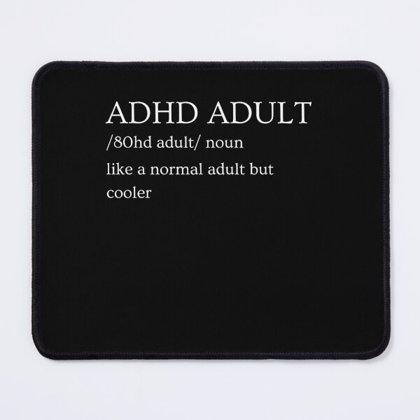 Item preview, ADHD Quote designed and sold by BuraxisQuotes.