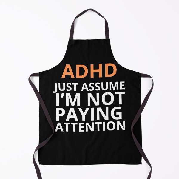 Item preview, ADHD Joke designed and sold by BuraxisQuotes.