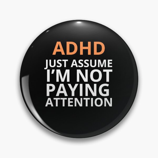Item preview, ADHD Joke designed and sold by BuraxisQuotes.