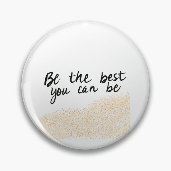Item preview, Be the best you can be  designed and sold by WHDProduction45.