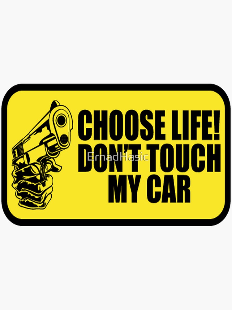 Dont Touch My Car Sticker For Sale By Ernadhasic Redbubble 9878