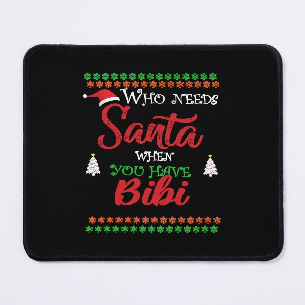 Item preview, Who needs Santa When You Have Bibi designed and sold by diixtarshop.