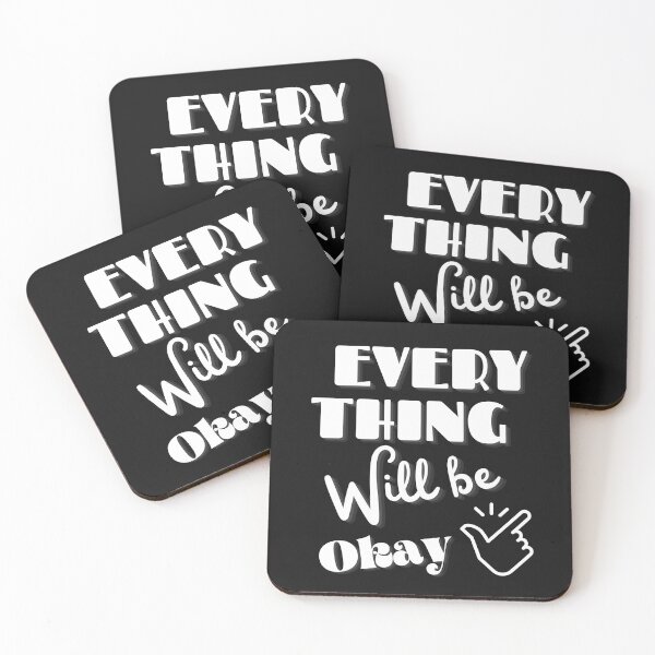 Item preview, Everything Will Be Okay designed and sold by Sasidenidesign.