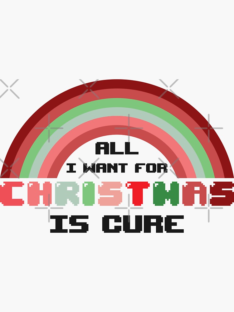 hilarious-quote-all-i-want-for-christmas-is-a-cure-2022-sticker-for