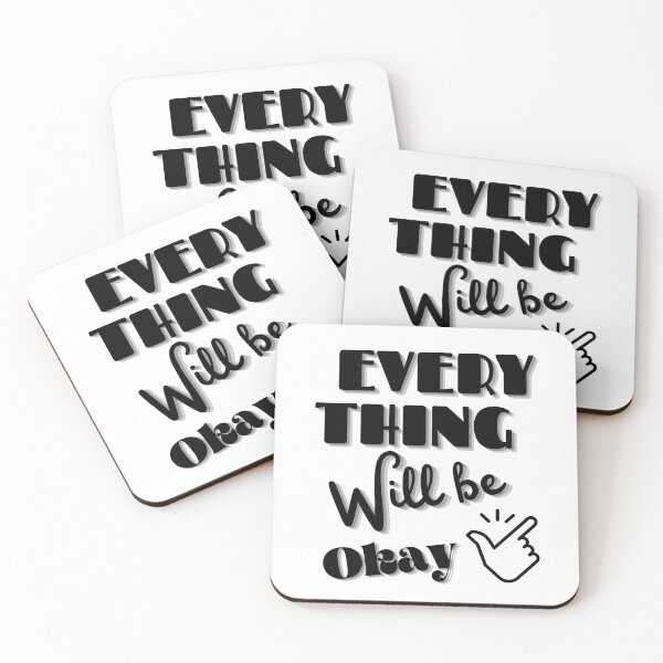 Item preview, Everything Will Be Okay designed and sold by Sasidenidesign.