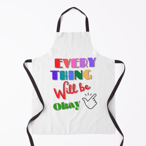 Item preview, Everything Will Be Okay designed and sold by Sasidenidesign.
