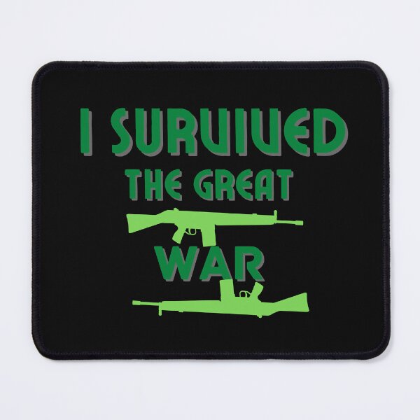Item preview, I Survived The Great War designed and sold by NikkosDesigns.
