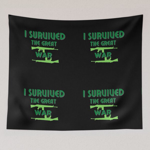 Item preview, I Survived The Great War designed and sold by NikkosDesigns.
