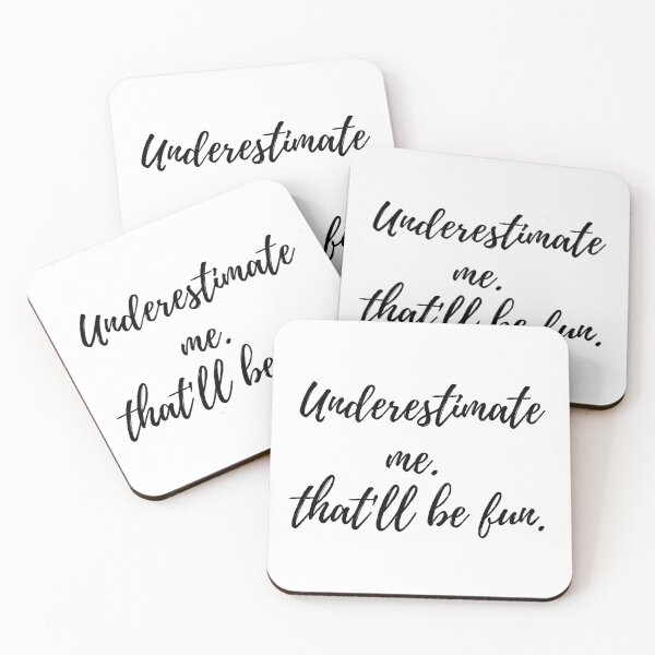 Item preview, Underestimate me. That'll be fun. designed and sold by mandalahaze.