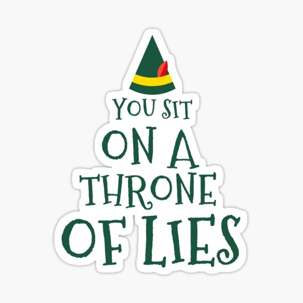 you-sit-on-a-throne-of-lies-elf-elf-funny-elf-quote-elf-movie-quote